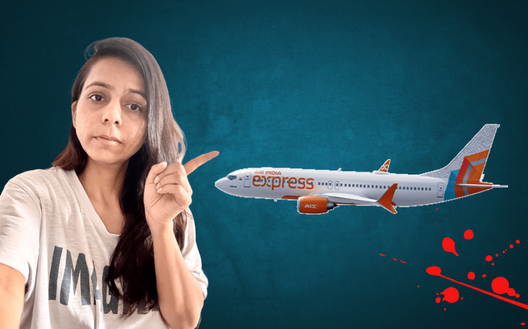 Why I would never fly Air India Express again