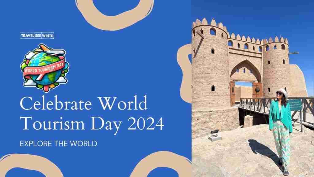 World Tourism Day 2024 is an important day to celebrate globally. Where are you celebrating it?