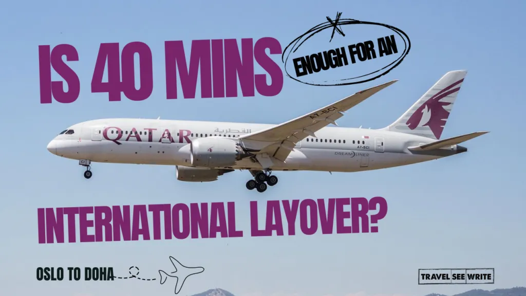Qatar Airways short layover review: Oslo To Doha